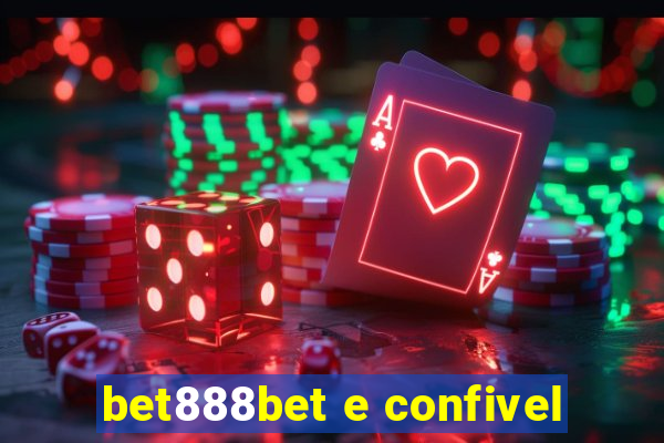 bet888bet e confivel